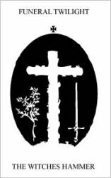 Funeral Twilight : The Witches Hammer